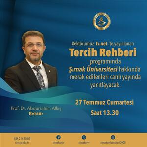 Rektörümüz Prof. Dr. Abdurrahim Alkış,  TV Net televizyon kanalında Yayınlanan Tercih Rehberi programında  üniversitemiz ile ilgili merak edilenleri yanıtlayacak