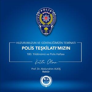 rektorumuz-prof-dr-alkisin-polis-teskilatimizin-yil-donumu-ve-polis-haftasi-mesaji