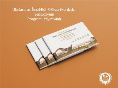 universitemiz-ev-sahipliginde-uluslararasi-ibnu-l-es-r-el-cezer-kardesler-sempozyumu-duzenlenecek